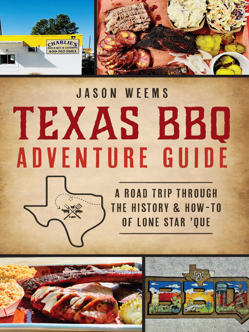 Title details for Texas BBQ Adventure Guide by Jason Weems - Available